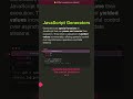 🎓 JavaScript Generators - Every Developer Needs This #shorts #javascript