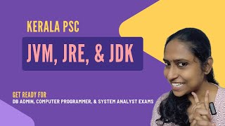 OOPs | JVM, JRE, & JDK | Kerala PSC | Computer Programmer | Database Administrator | System Analyst