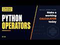 Python Operators Explained | Build a Real Calculator Project | Python Course for Beginners
