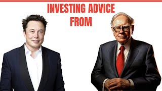 Warren Buffett and Elon Musk Investing Advice That They Both Agreed Upon