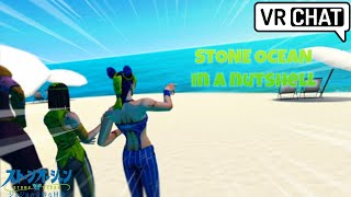 "JoJo's Bizarre Adventure: Stone Ocean" in a nutshell (VRChat)