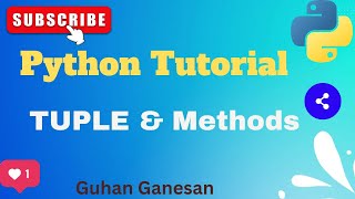 🐍 Python - Tuple and its Methods | 💥Immutable Data Type | Tuple Methods | 👍Python course in Tamil