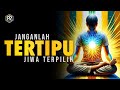 JANGAN TERTIPU: 7 Kekuatan Terlarang Jiwa Terpilih yang Tidak Boleh Kau Abaikan !