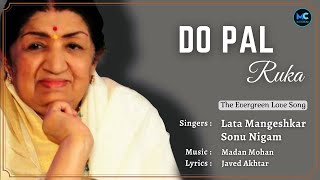 Do Pal (Lyrics) - Lata Mangeshkar #RIP , Sonu Nigam | Shah Rukh Khan, Preity Zinta | Veer-Zaara