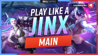 How to Play Like a JINX MAIN! - ULTIMATE JINX GUIDE