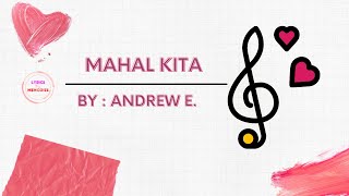 Mahal kita ( Lyric Video ) by : Andrew E.