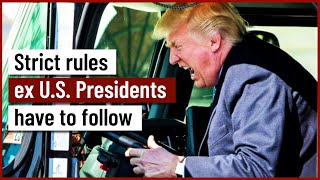 Strict rules ex U.S. presidents have to follow
