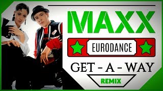Maxx - Get a way. Dance music. Eurodance remix. [techno rave, electro house, eurobeat, edm, trance].
