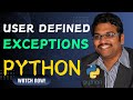 USER DEFINED EXCEPTIONS IN PYTHON PROGRAMMING || USER DEFINED EXCEPTIONS || EXCEPTION HANDLING