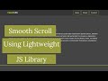 Smooth Scroll Using Lightweight JavaScript Library