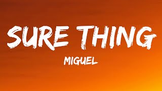 Miguel - Sure Thing (sped up) (Lyrics)