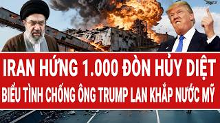 Vấn đề hôm nay: Iran hứng 1.000 đòn hủy diệt; biểu tình chống ông Trump lan khắp nước Mỹ