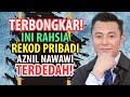 Terbongkar! Ini Rahsia Rekod Peribadi Aznil Nawawi Terdedah!