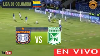 BOYACA CHICO VS ATLETICO NACIONAL EN VIVO  ⚽ FUTBOL DE COLOMBIA 2024 - APERTURA - JORNADA 12