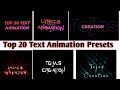 Top 20 Alight Motion Text Animation Presets |AlightMotion Preset Download Free  text presets