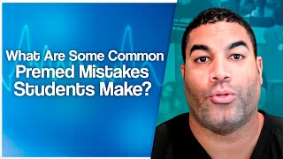 What Are Some Common Premed GPA Mistakes? | Premed GPA Repair