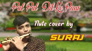 Pal Pal Dil Ke Paas Flute cover by SURAJ || Blackmail || Kalyanji || Anandji || Flute cover ||