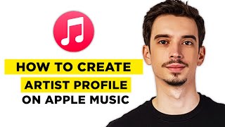 How To Create Artist Profile On Apple Music (2026) - Full Guide!