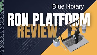 Remote Online Notary Platform Review: Blue Notary