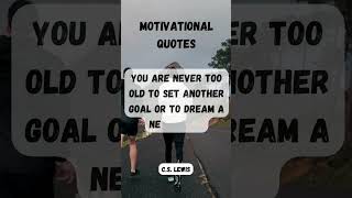 Motivational Quotes: C.S. Lewis