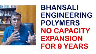 Bhansali Engineering Polymers - Fundamental Analysis - 5 years of No Growth - Investment Case??