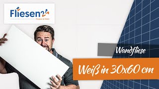 Wandfliesen weiß glänzend oder matt 30x60 cm | rektifizierte Kante | DER Klassiker für Bäder