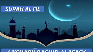Surah Al Fil 10 Times I Mishary Rashid Alafasy