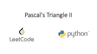 Leetcode - Pascal's Triangle II (Python)