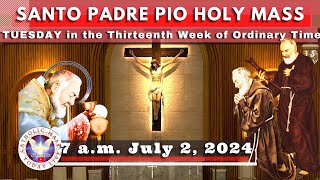 Catholic Mass Today Live at Santo Padre Pio National Shrine - Batangas.  2 Jul  2024  7a.m.