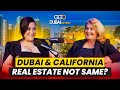 Is Dubai Real Estate Different From California Real Estate Market? | Dubai Connect Podcast