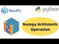 Arithmetic Operation in NumPy | Numpy Arithmetic Function | Python Numpy Tutorial