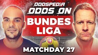 Odds On: Bundesliga - Matchday 27 - Free Football Betting Tips, Picks & Predictions