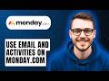 How To Use Email And Activities On Monday.com [2026 Guide]