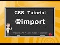 CSS @import Rule Import Style Sheet Tutorial