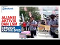 Aliansi Aktivis dan LSM Geruduk Kantor DPRD