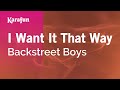 I Want It That Way - Backstreet Boys | Karaoke Version | KaraFun