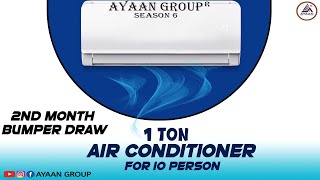 Ayaan Group Season 6 | 2nd Month Bumper Draw 1 Ton Ac For 10 Person Udyavara