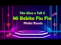 Tito Silva x Tefi C - Mi Bebito Fiu Fiu (Pletto Dance Remix)