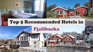 Top 5 Recommended Hotels In Fjallbacka | Best Hotels In Fjallbacka