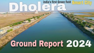 Dholera Smart City Gujarat Latest Update || Ground Report 2024 #gujarat #dholera