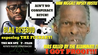 Blaq Rosebud SAYS AINT NO CONSPIRACY. YOUTUBE NIGGAZ LOOKING FOR A NEW KEENIA JENKINS STORY!