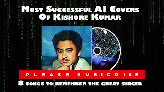 Most Successful AI Covers of Kishore Kumar - A Look Back