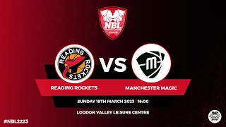 NBL1: Reading Rockets vs Manchester Magic - 19.03.23