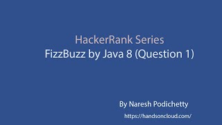 HackerRank Series - FizzBuzz by Java 8 (Question 1)