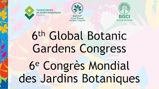 6th Global Botanic Gardens Congress - Cristián Samper - Wildlife Conservation Society