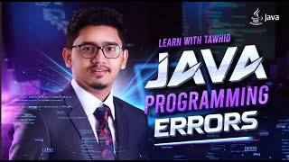L8 | Mastering Java Errors: Syntax, Runtime, and Logical Errors Bangla Tutorial