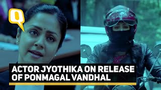 ‘OTT Platforms Give Such Films Respect It Deserves:’ Actor Jyotika on Ponmagal Vandhal | The Quint