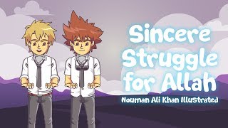 Sincere Struggle for Allah - Nouman Ali Khan