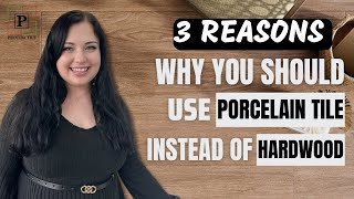 Wood-Look Porcelain Tile vs Hardwood: Top 3 Reasons to Choose Porcelain