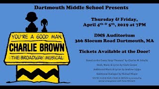 Dartmouth Middle School Theatre Presents: You're a Good Man Charlie Brown